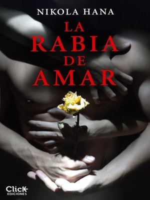 cover image of La rabia de amar